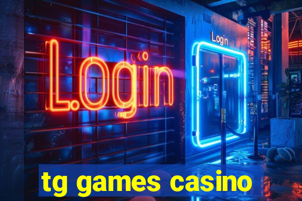 tg games casino